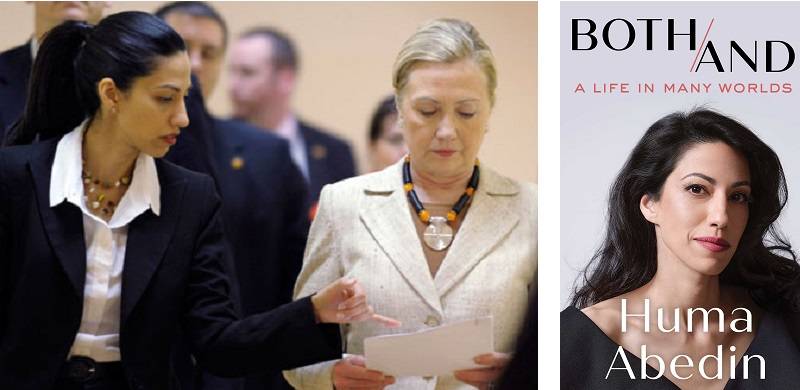The Muslim Woman At Hillary Clinton’s Side: Reading Huma Abedin's Biography