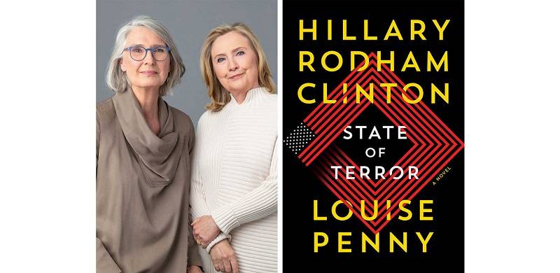 State Of Terror: Hillary Clinton’s Gripping International Thriller