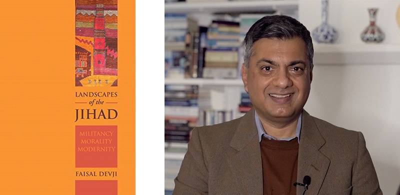 Exploring The Landscapes Of the Jihad With Faisal Devji