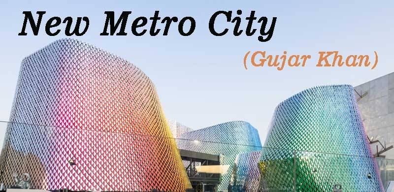 2 Year Installment Plan For New Metro City Gujar Khan Sector 1