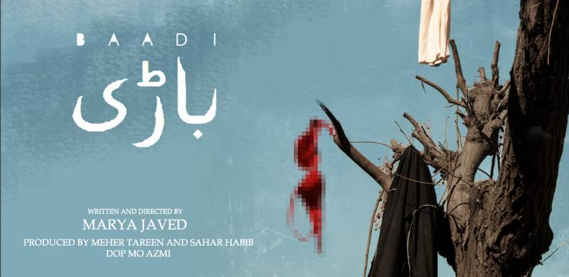 'Baadi': Director Marya Javed's Latest Film Is An Exploration Of Shame, Guilt And Repression