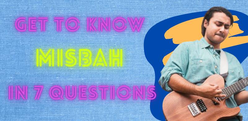 Get To Know Misbah In Seven Questions