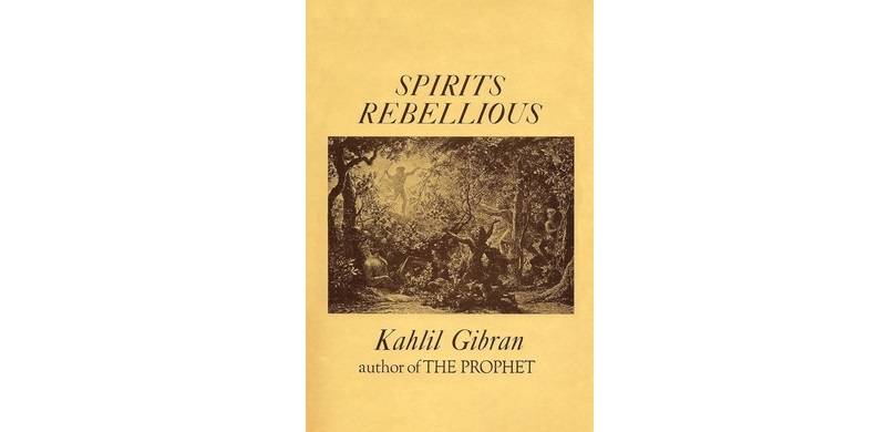 Kahlil Gibran's Revolt Against The Nexus Of Capitalism And Religion