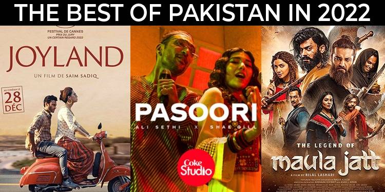 How Pakistan’s Pop Culture Gained Global Attention During 2022