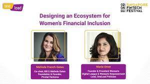 Melinda Gates And Maria Umar On Designing An Ecosystem For Financial Inclusion Of Women