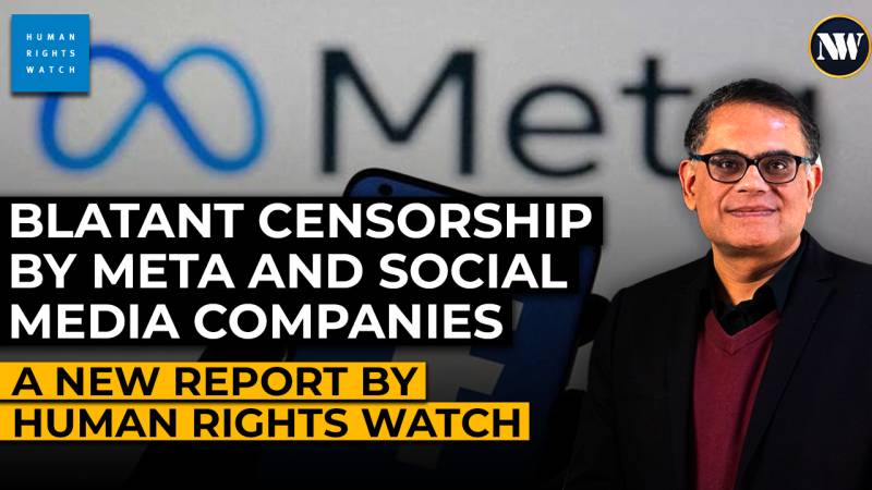 Censorship by Facebook| Meta Content Moderation Policies Under Fire| Human Rights Watch