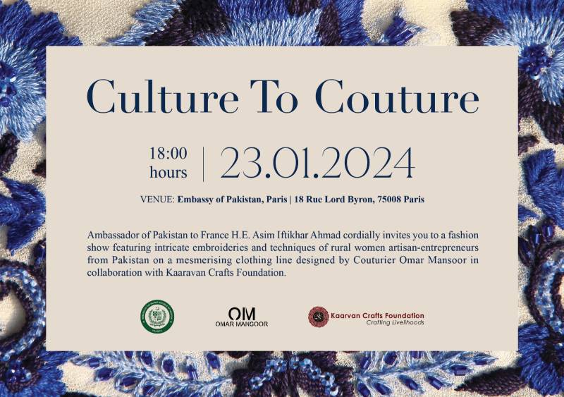 Culture to Couture: Pakistan Offers Its Very Best Of Couture And Craft In Paris