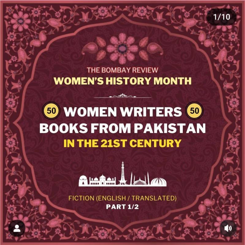 IWD 2024: The Bombay Review Shares Its 50 Pakistani Women Authors Of The 21st Century