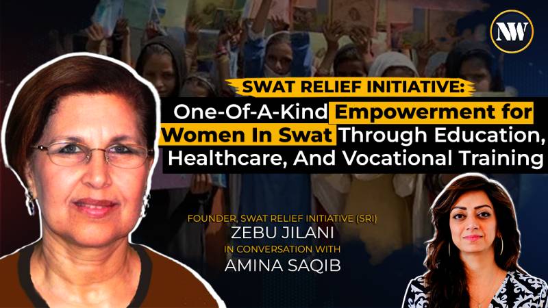 Swat Relief Initiative: Empowering Women in Swat through Education, Healthcare & Vocational Training