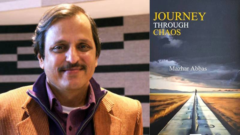 Journey Through Chaos: Mazhar Abbas' Insightful Chronicle On Pakistan’s Politics, Society, And Press Freedom