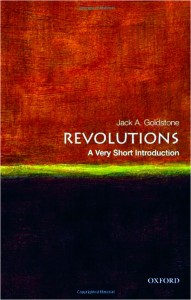 Revolutions- A Very Short Introduction Jack A. Goldstone Oxford University Press Year of Publishing: 2014