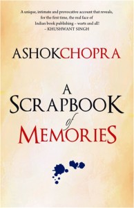 Chopra's account of the published (and occasionally the unpublishable)