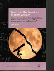 Islam and the Quest for Modern Science Stefano Bigliardi Swedish Research Institute, Istanbul, 2014