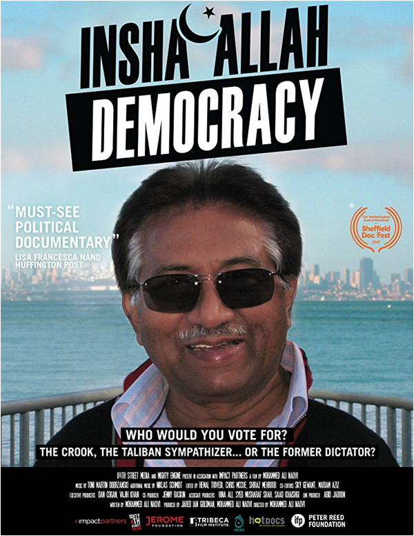 Insha’Allah Democracy 64th Street Media, LLC & Impact Partners Film Running time: 1h 21m Director: Mohammed Ali Naqvi Producers: Mohammed Ali Naqvi, Jared Ian Goldman Language: English, Urdu